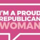 We Are Proud Republican Women